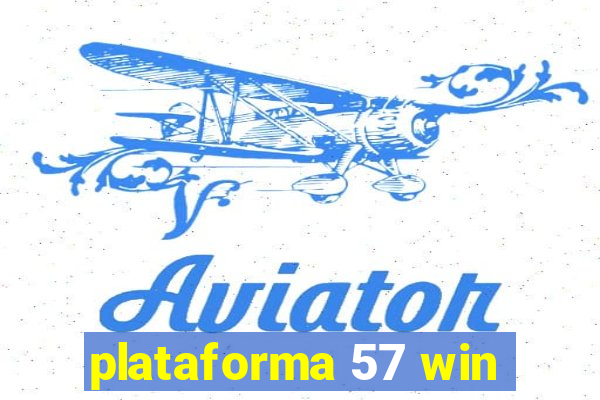 plataforma 57 win